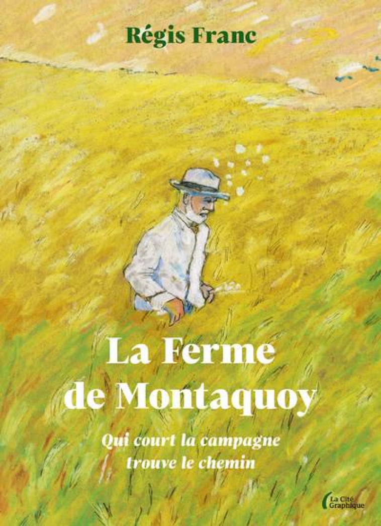 LA FERME DE MONTAQUOY - FRANC REGIS - PRESSES CITE