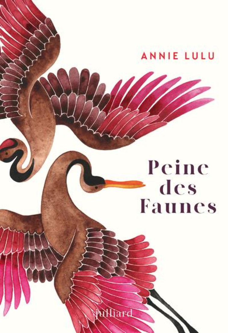 PEINE DES FAUNES - LULU ANNIE - JULLIARD