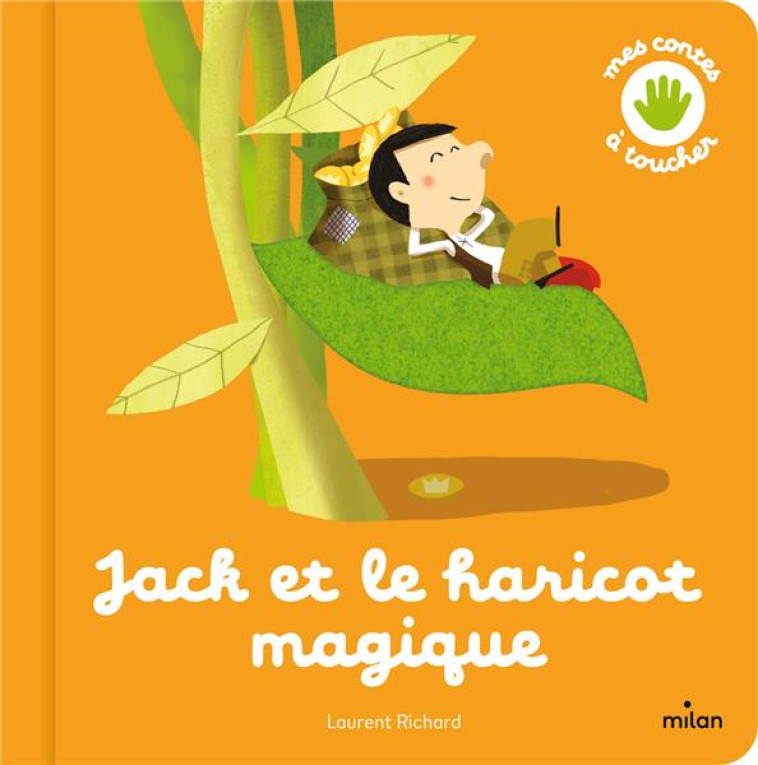 JACK ET LE HARICOT MAGIQUE - RICHARD LAURENT - MILAN