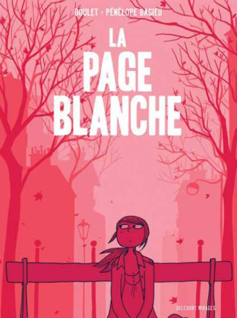 LA PAGE BLANCHE - BOULET/BAGIEU - DELCOURT