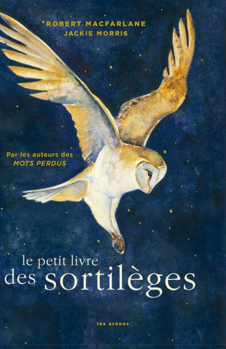 LE PETIT LIVRE DES SORTILEGES - MACFARLANE/MORRIS - ARENES