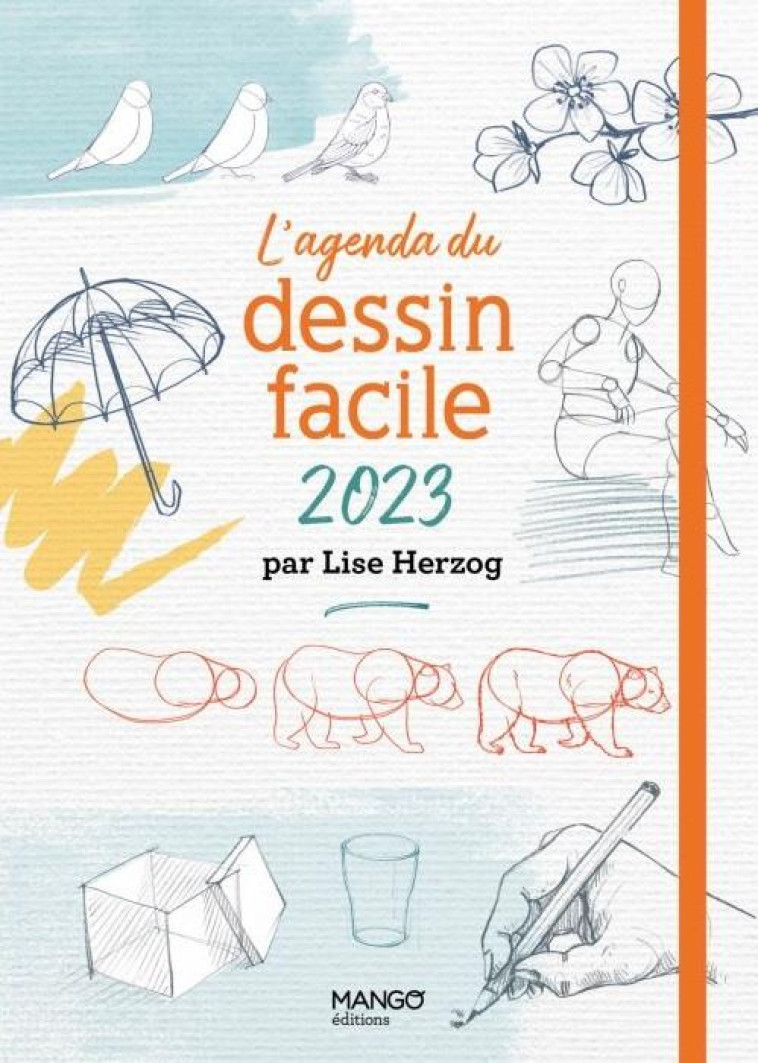 L'AGENDA DU DESSIN FACILE 2023 - HERZOG LISE - NC