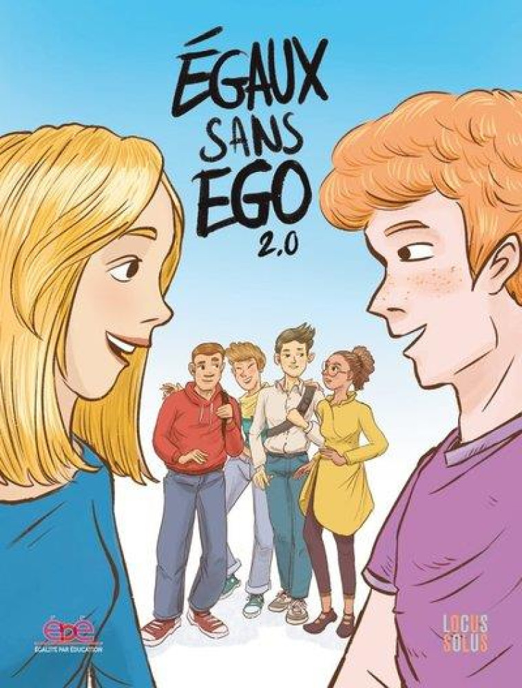 EGAUX SANS EGO. HISTOIRES DE FILLES ET DE GARCONS - COLLECTIF DE 5 ILLUS - LOCUS SOLUS