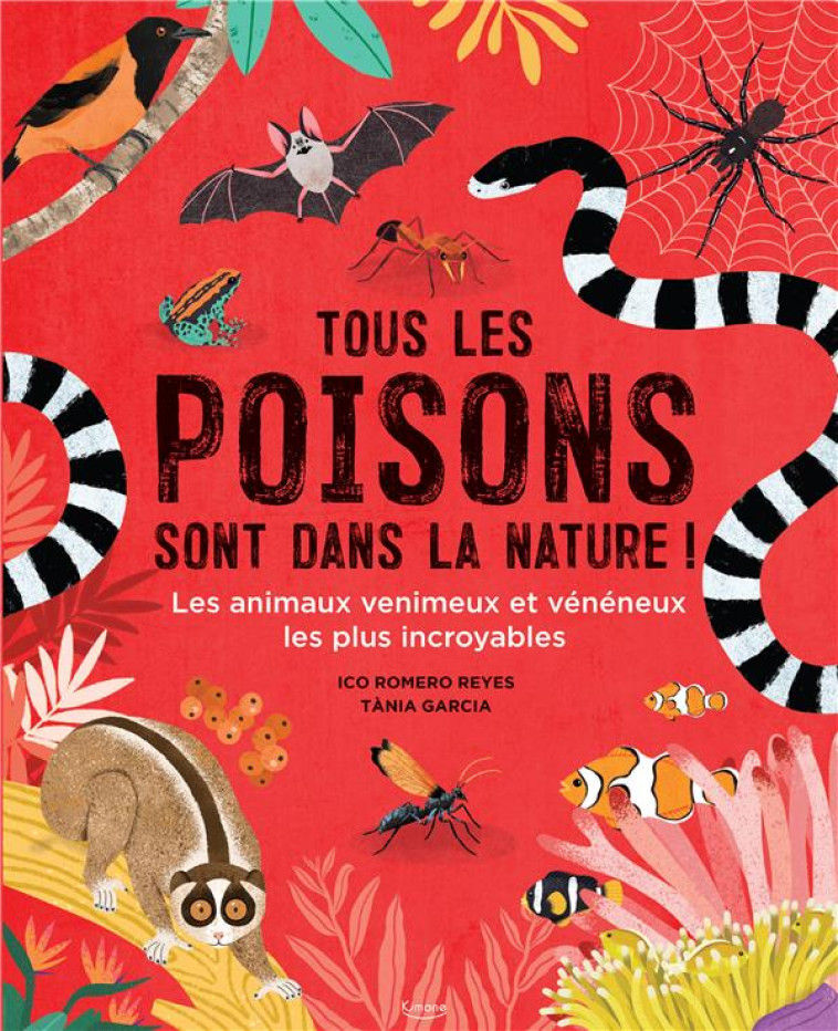 TOUS LES POISONS SONT DANS LA NATURE ! - REYES/GARCIA - KIMANE