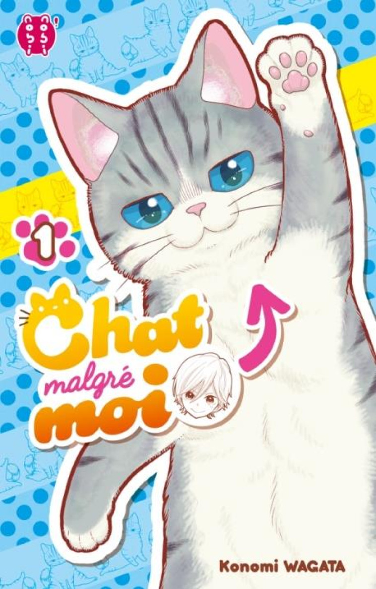 CHAT MALGRE MOI T01 - WAGATA KONOMI - Nobi Nobi