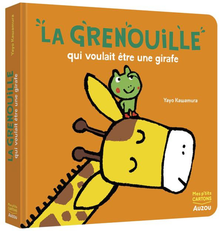 LA GRENOUILLE QUI VOULAIT ETRE UN LION - KAWAMURA YAYO - PHILIPPE AUZOU