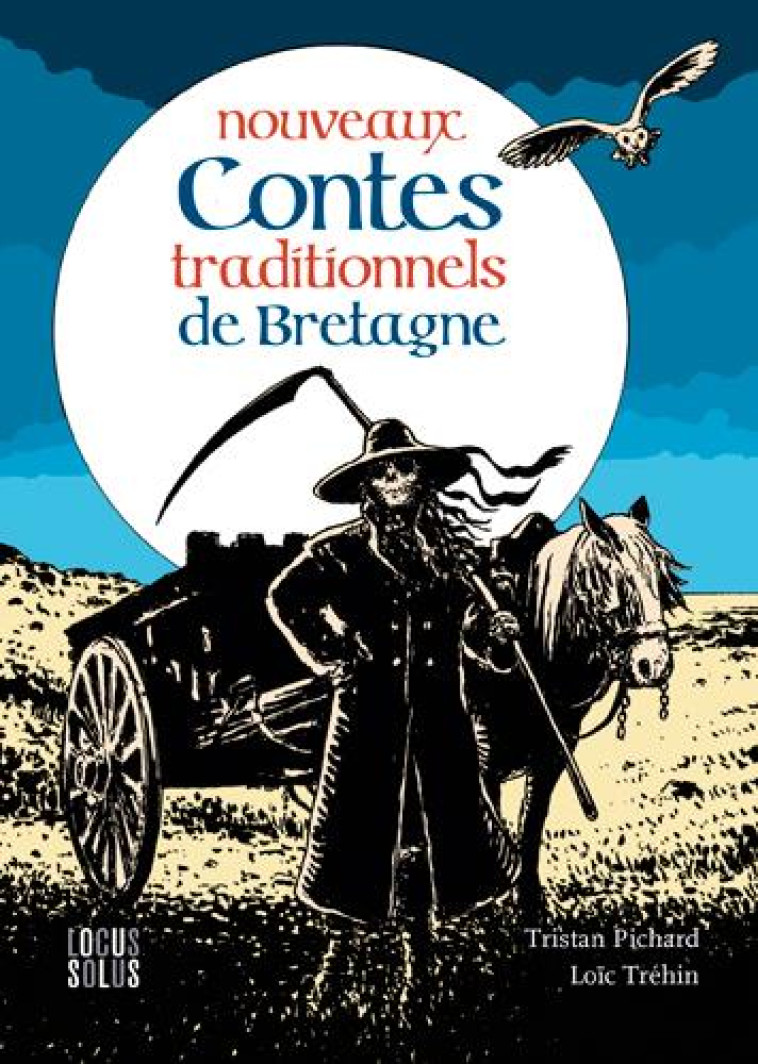 AUTRES CONTES TRADITIONNELS DE BRETAGNE - PICHARD TRISTAN - LOCUS SOLUS