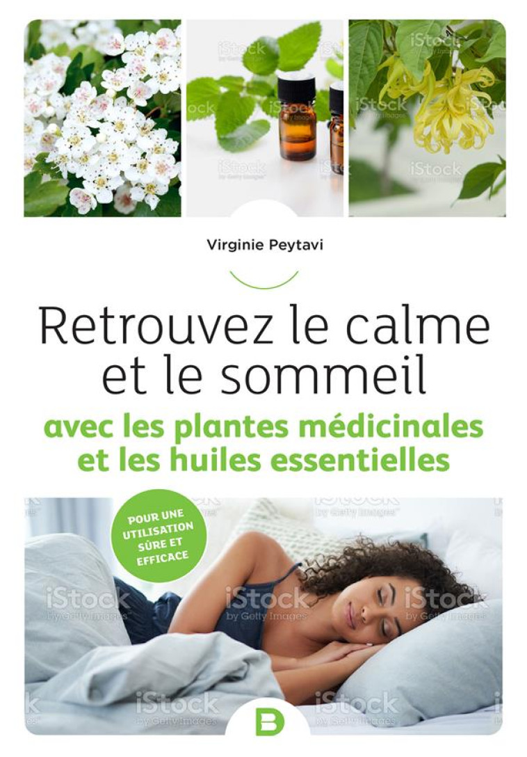 MON PETIT GUIDE DES PLANTES ET DES HUILES ESSENTIELLES - RETROUVER LE CALME ET LE SOMMEIL - PEYTAVI VIRGINIE - DE BOECK SUP