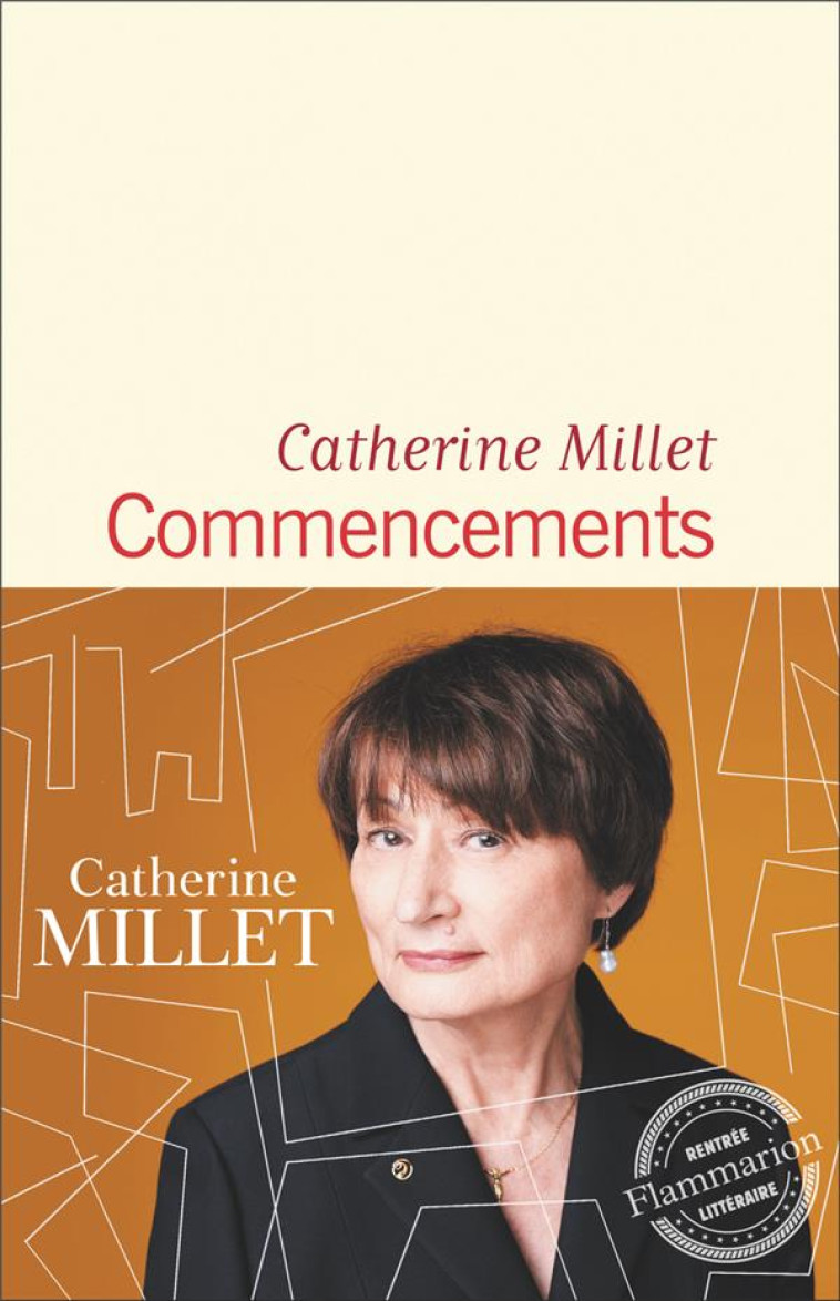 LES COMMENCEMENTS - MILLET CATHERINE - FLAMMARION