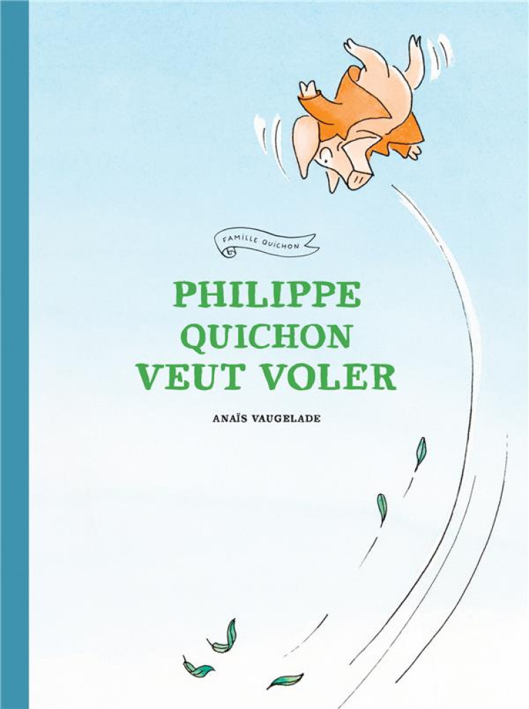 PHILIPPE QUICHON VEUT VOLER NED - VAUGELADE ANAIS - EDL