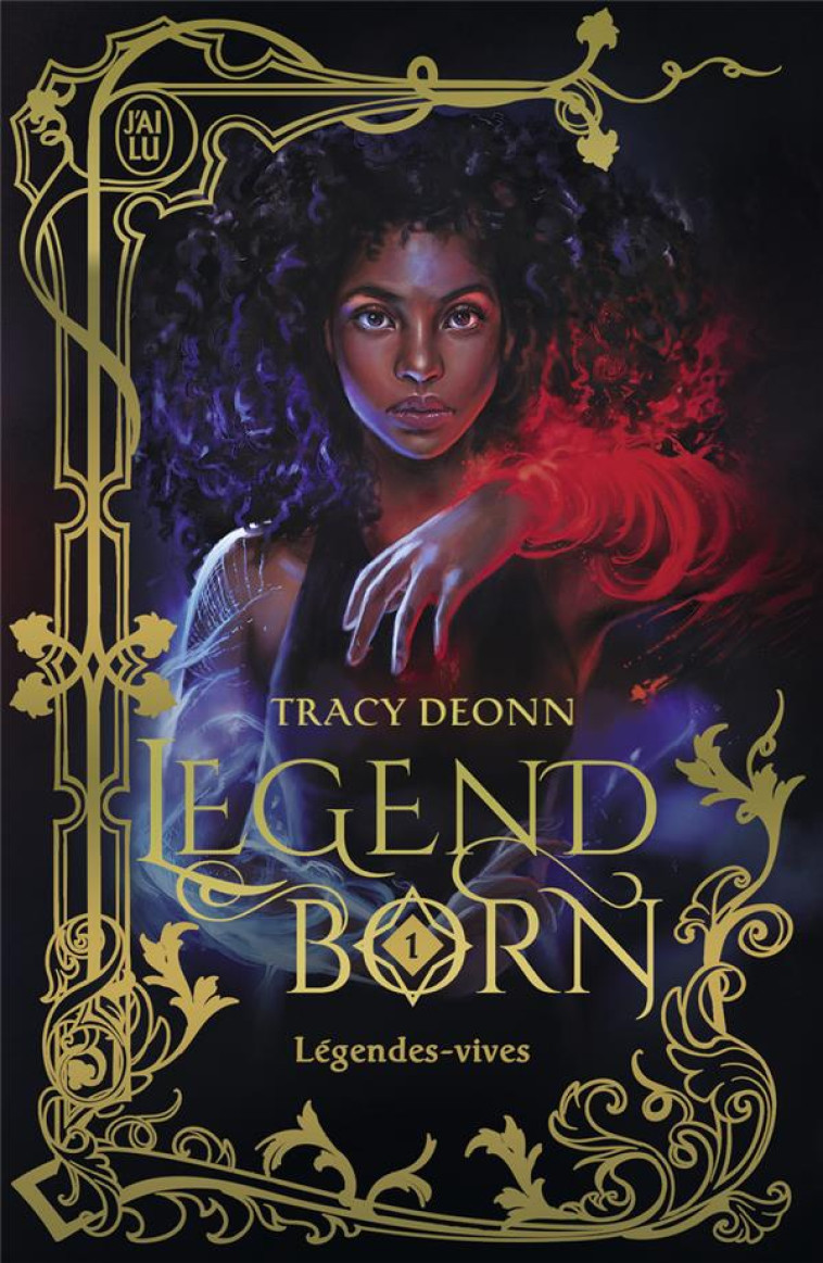 LEGENDBORN (TITRE PROVISOIRE) T1 - VOL01 - DEONN TRACY - J'AI LU