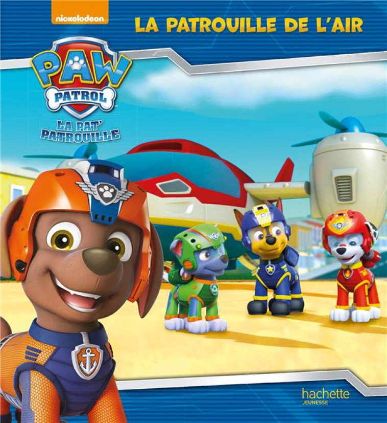 LA PAT' PATROUILLE DE L'AIR - XXX - HACHETTE