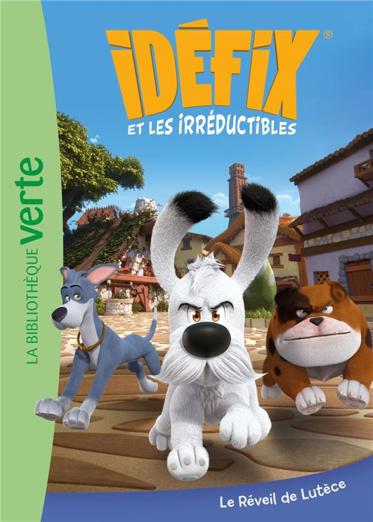 IDEFIX ET LES IRREDUCTIBLES - T01 - XXX - HACHETTE