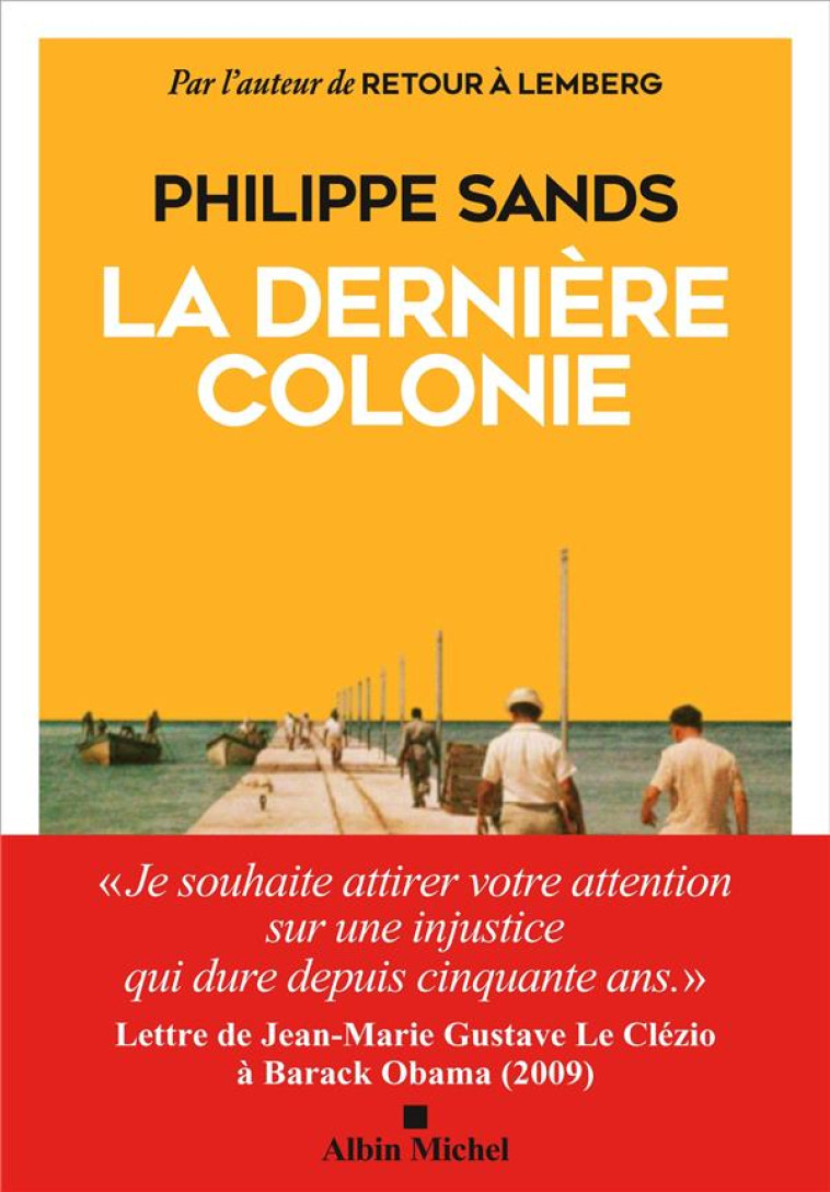 LA DERNIERE COLONIE - SANDS PHILIPPE - ALBIN MICHEL