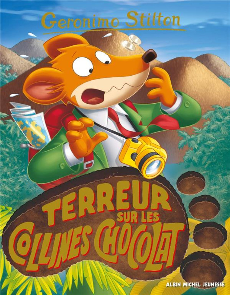 TERREUR SUR LES COLLINES CHOCOLAT - STILTON GERONIMO - ALBIN MICHEL