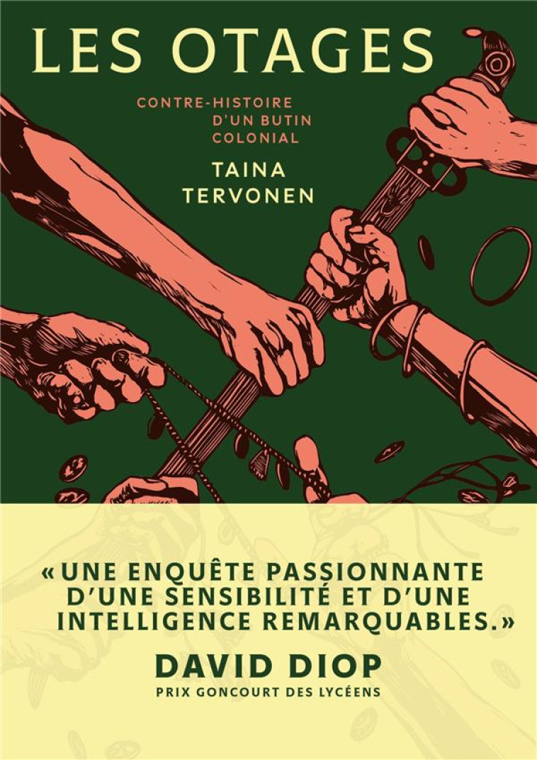 LES OTAGES - CONTRE-HISTOIRE D'UN BUTIN COLONIAL - TERVONEN TAINA - MARCHIALY