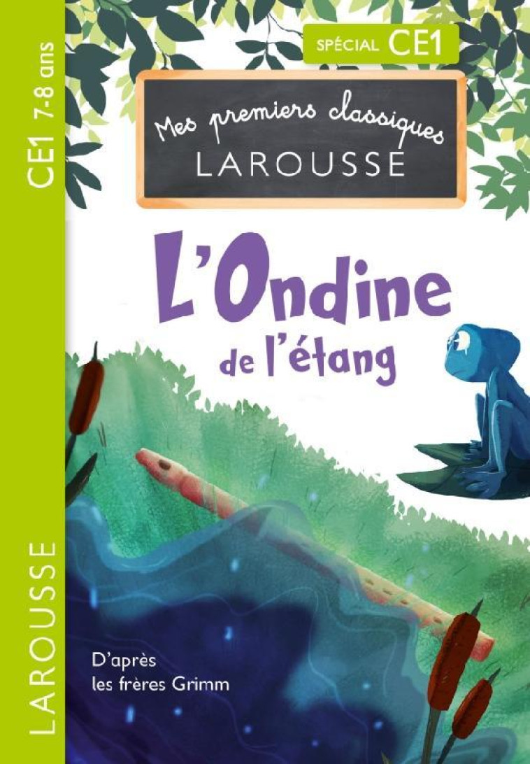 PREMIERS CLASSIQUES LAROUSSE - L'ONDINE - GRIMM - FRERES GRIMM - LAROUSSE