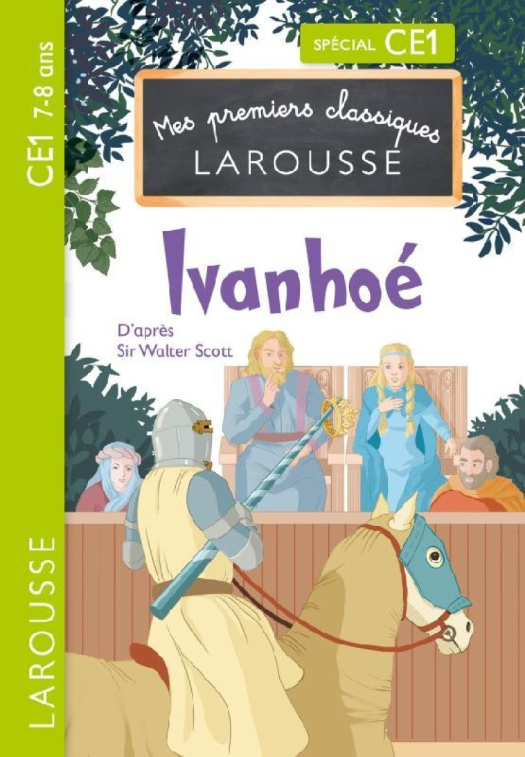 PREMIERS CLASSIQUES LAROUSSE - IVANHOE - SCOTT WALTER - LAROUSSE