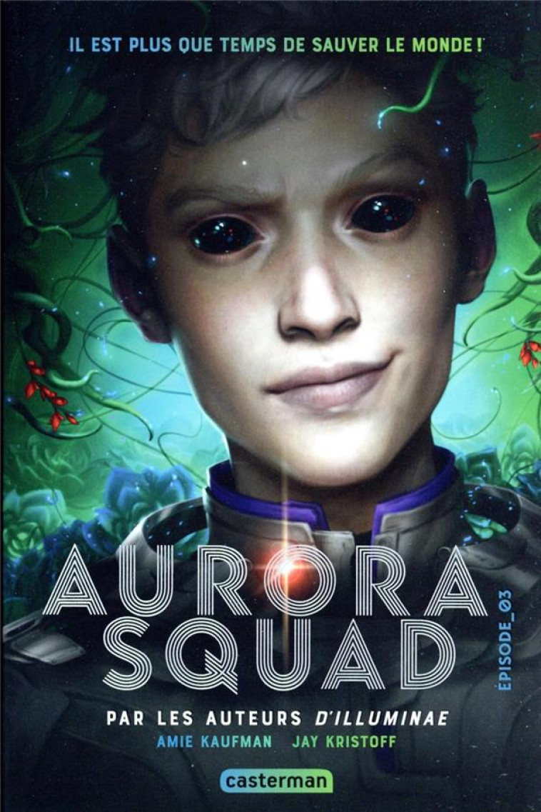 AURORA SQUAD_EPISODE 3 - KRISTOFF/KAUFMAN - CASTERMAN