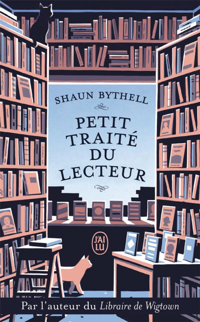 PETIT TRAITE DU LECTEUR - BYTHELL SHAUN - J'AI LU