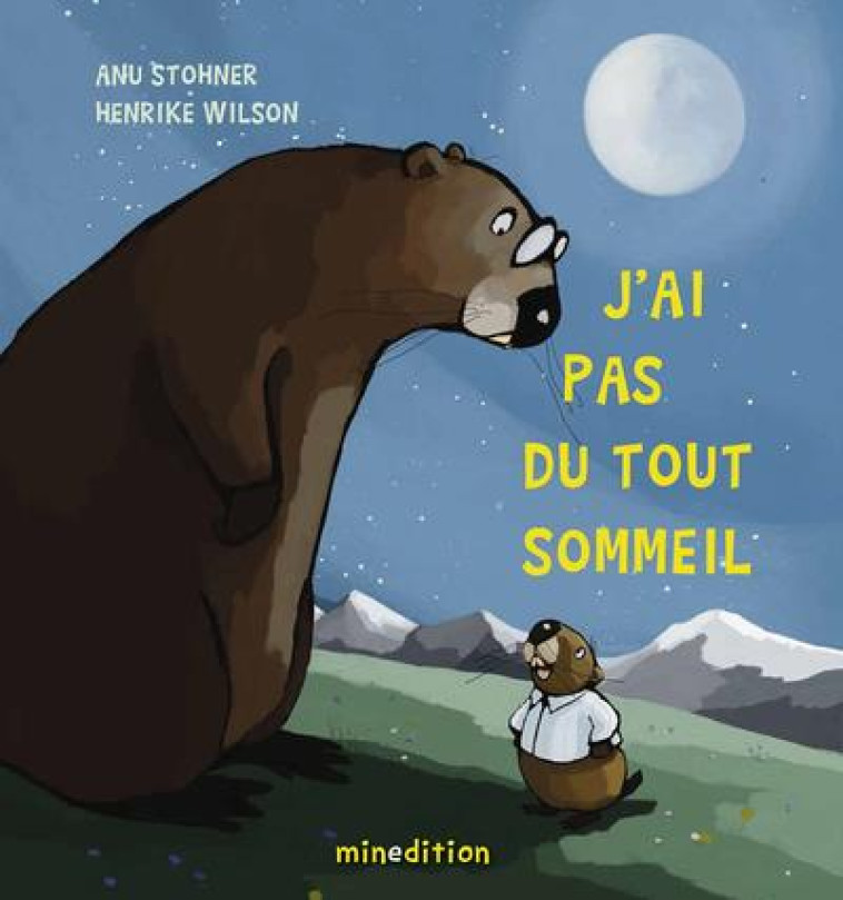 J'AI PAS DU TOUT SOMMEIL - WILSON/STOHNER - MINEDITION