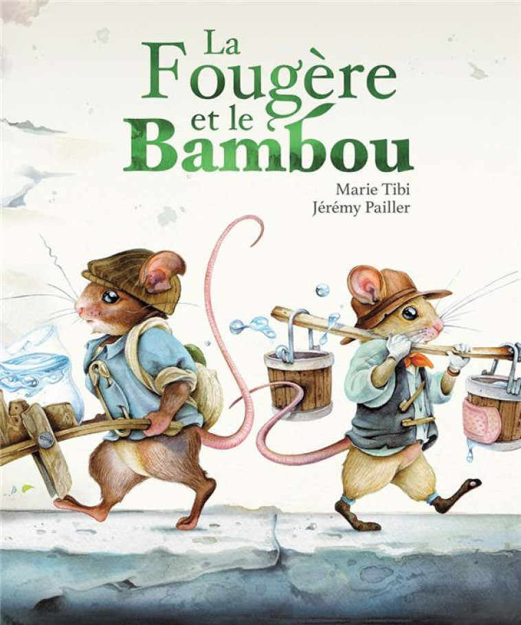 LA FOUGERE ET LE BAMBOU - PAILLER/TIBI - KALEIDOSCOPE