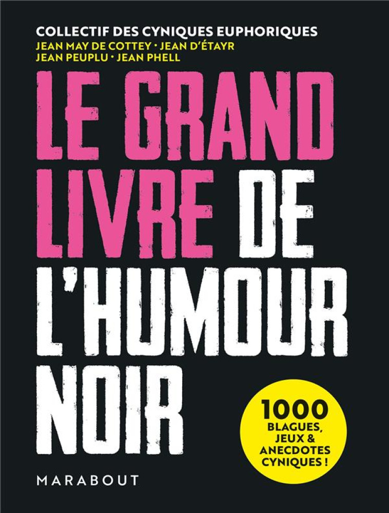 LE GRAND LIVRE DE L'HUMOUR NOIR - XXX - MARABOUT