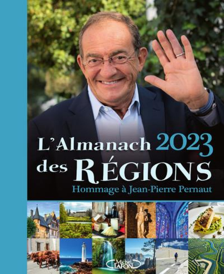 L'ALMANACH DES REGIONS 2023 - PERNAUT - MICHEL LAFON