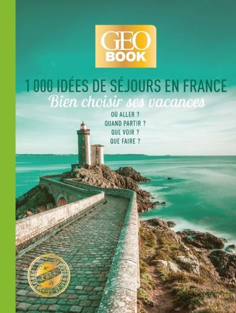 GEOBOOK : 1000 IDEES DE SEJOURS EN FRANCE - EDITION COLLECTOR - COLLECTIF - FEMME ACTUELLE