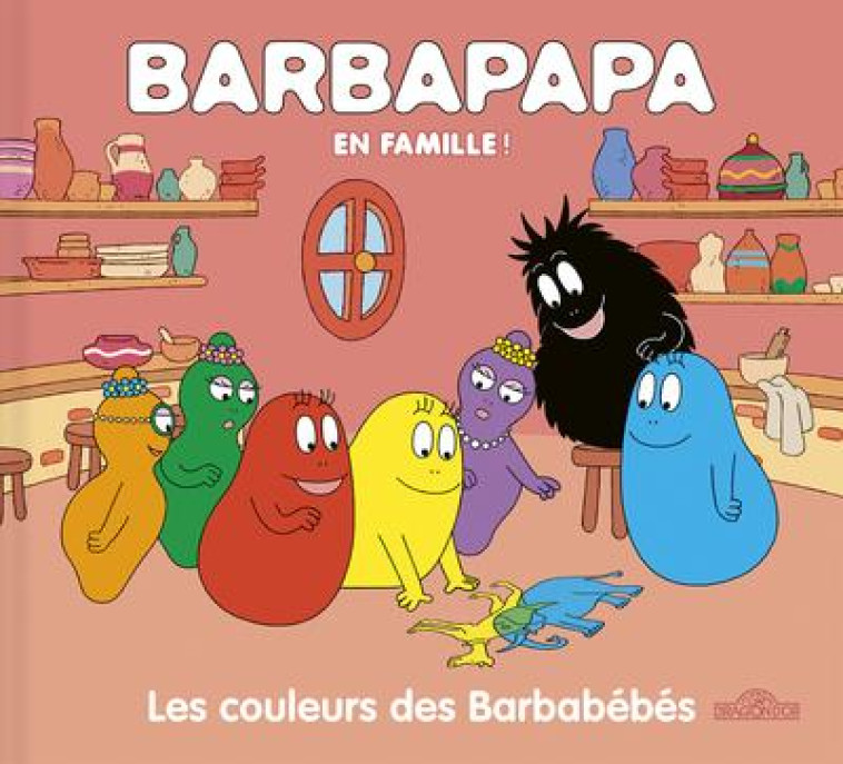 BARBAPAPA LES COULEURS DES BARBABEBES - TAYLOR A E T. - DRAGON D'OR