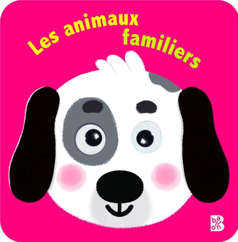 LES ANIMAUX FAMILIERS (AVEC DES YEUX QUI BOUGENT) - XXX - NC