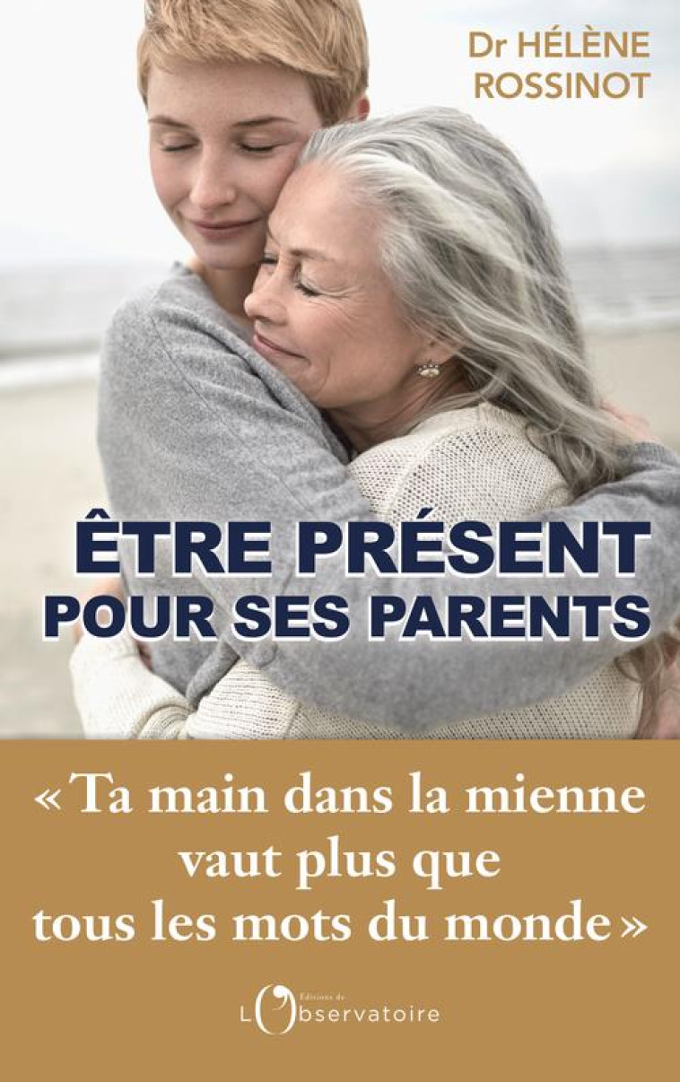 AU SECOURS, DOCTEUR, MES PARENTS VIEILLISSENT - ROSSINOT HELENE - L'OBSERVATOIRE