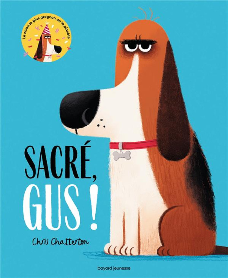 SACRE, GUS ! - CHATTERTON CHRIS - BAYARD JEUNESSE