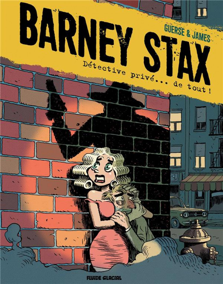 BARNEY STAX - TOME 01 - JAMES/GUERSE - FLUIDE GLACIAL