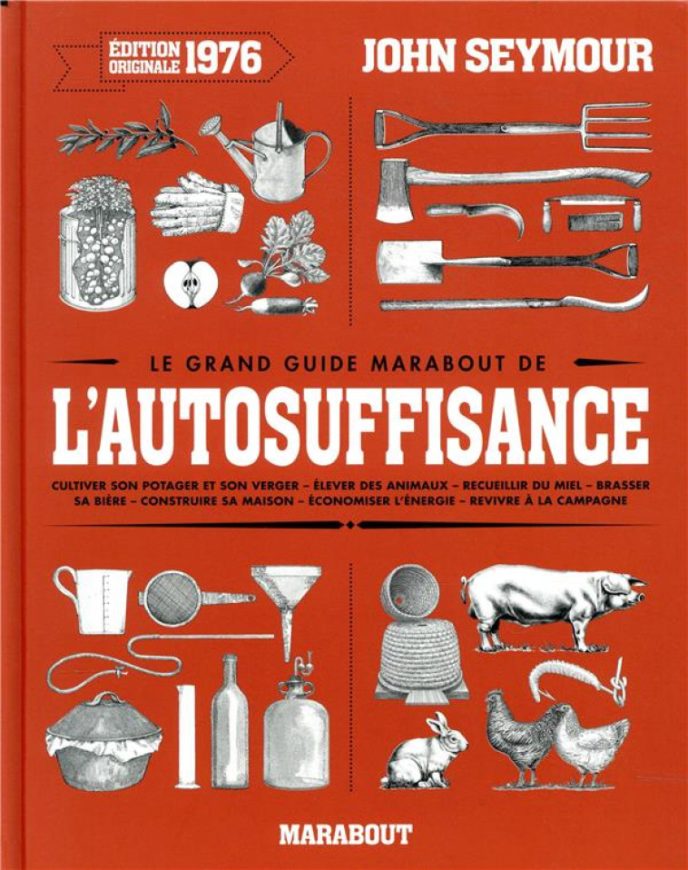 LE GUIDE DE L'AUTO-SUFFISANCE - SEYMOUR JOHN - MARABOUT