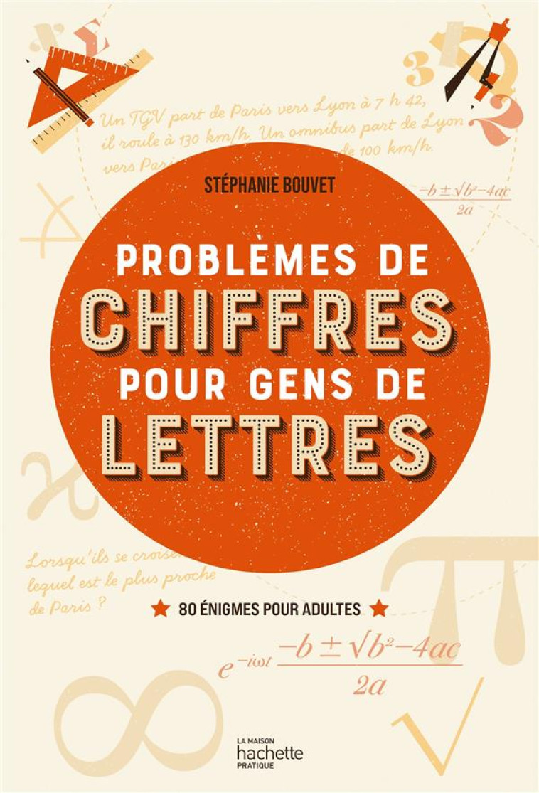 DEUX TRAINS QUITTENT PARIS - LES PROBLEMES DE CHIFFRES POUR LES GENS DE LETTRES - LUCIE BECQUET - HACHETTE