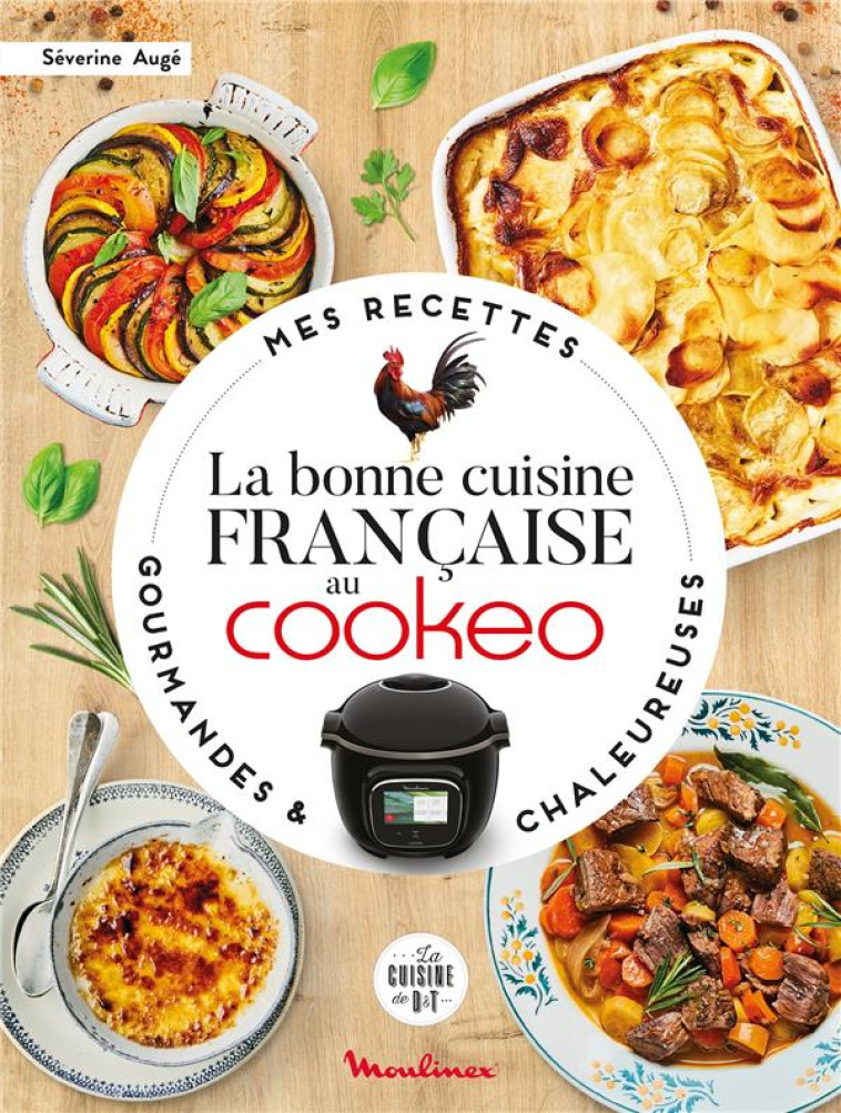 LA BONNE CUISINE FRANCAISE AU COOKEO - AUGE - LAROUSSE