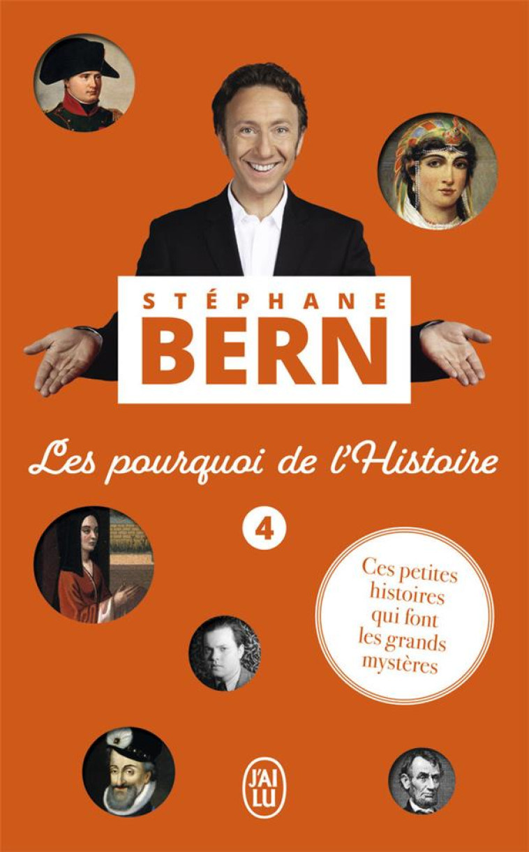 LES POURQUOI DE L'HISTOIRE 4 - BERN STEPHANE - J'AI LU