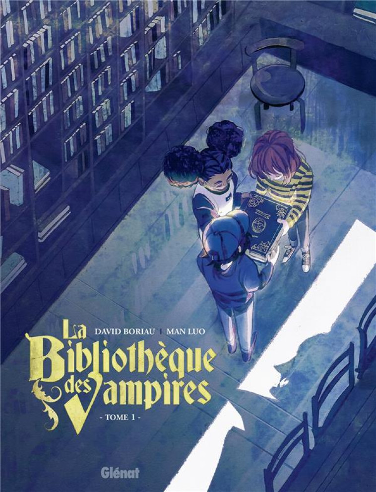 LA BIBLIOTHEQUE DES VAMPIRES - TOME 01 - BORIAU/LUO - GLENAT