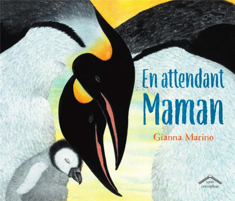 EN ATTENDANT MAMAN - MARINO - CIRCONFLEXE