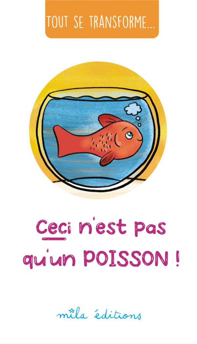 CECI N'EST PAS QU'UN POISSON ! - TESSIER - MILA