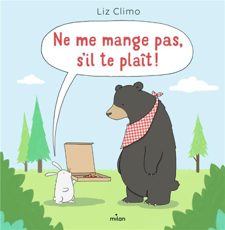 NE ME MANGE PAS, S'IL TE PLAIT ! - CLIMO LIZ - MILAN