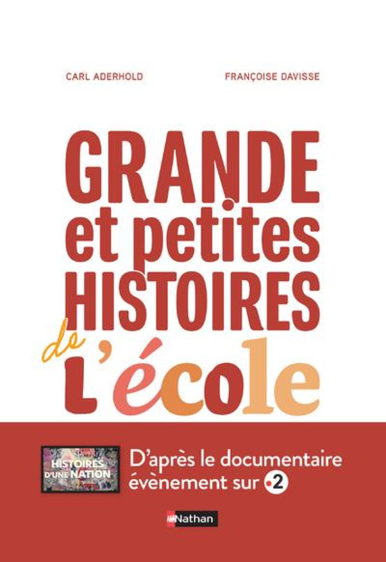 HISTOIRE DE L'ECOLE EN FRANCE - DAVISSE/ADERHOLD - CLE INTERNAT