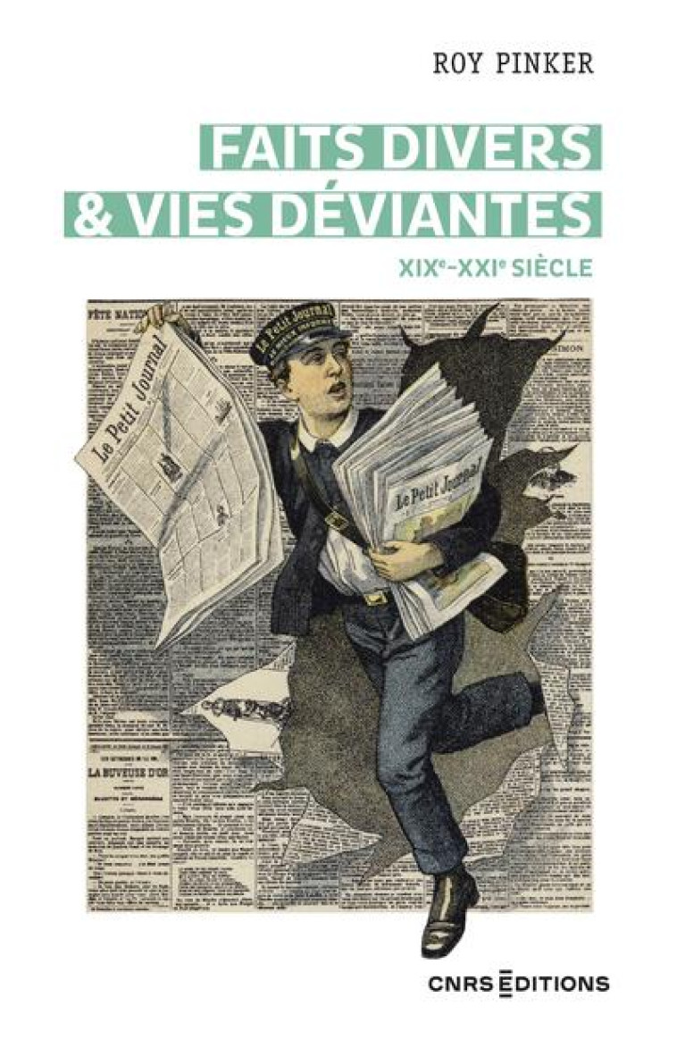 VIES DEVIANTES ET FAITS DIVERS - PINKER ROY - CNRS