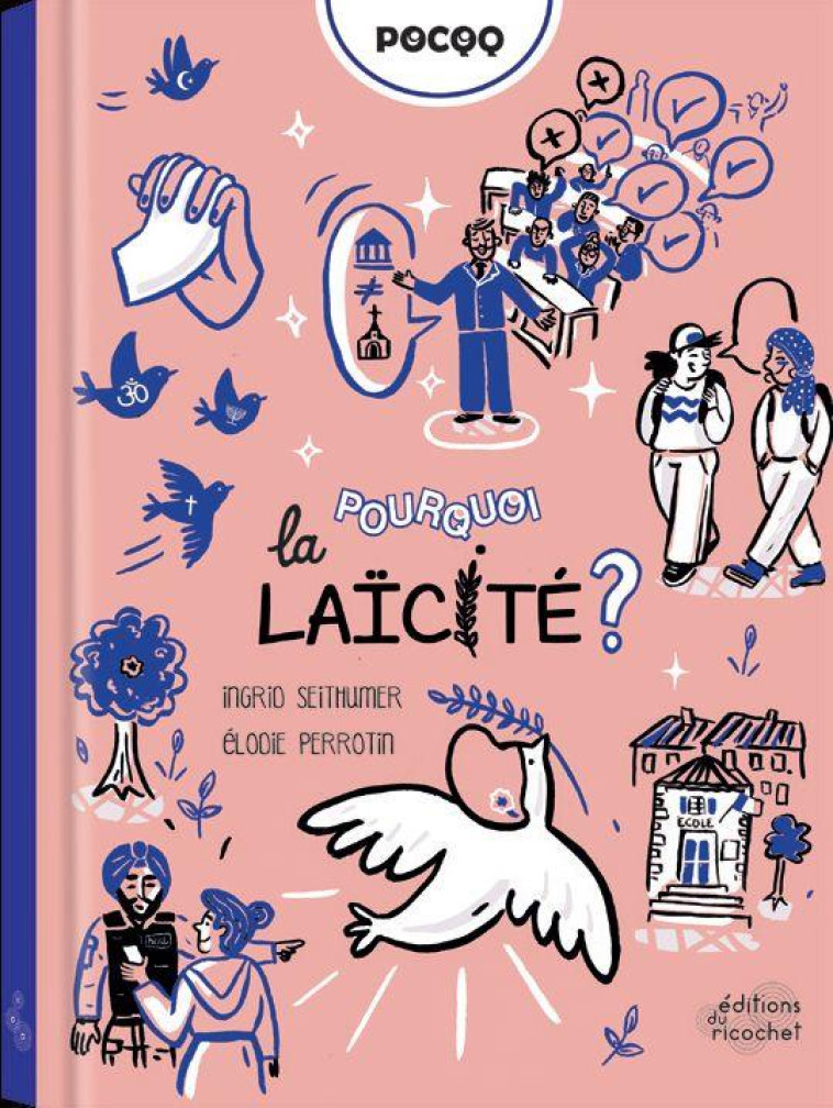 POURQUOI LA LAICITE ? (COLL. POCQQ) - SEITHUMER/PERROTIN - RICOCHET