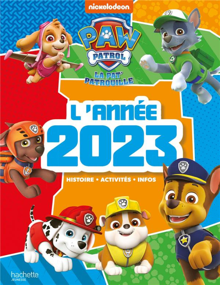 PAT' PATROUILLE - L'ANNEE 2023 - XXX - HACHETTE