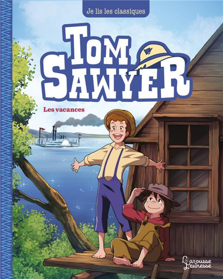 TOM SAWYER T2, A LA RECHERCHE DU TRESOR - JE LIS LES CLASSIQUES - TWAIN/SAENZ - LAROUSSE