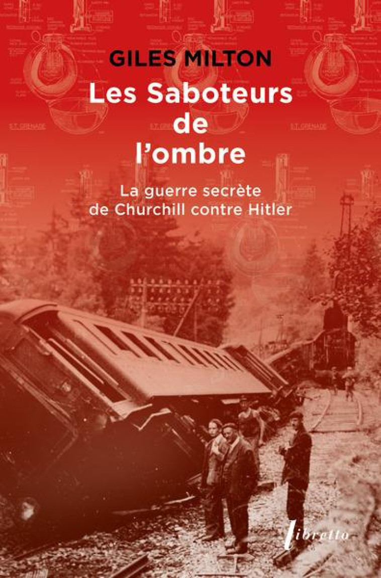 LES SABOTEURS DE L'OMBRE - MILTON GILLES - LIBRETTO