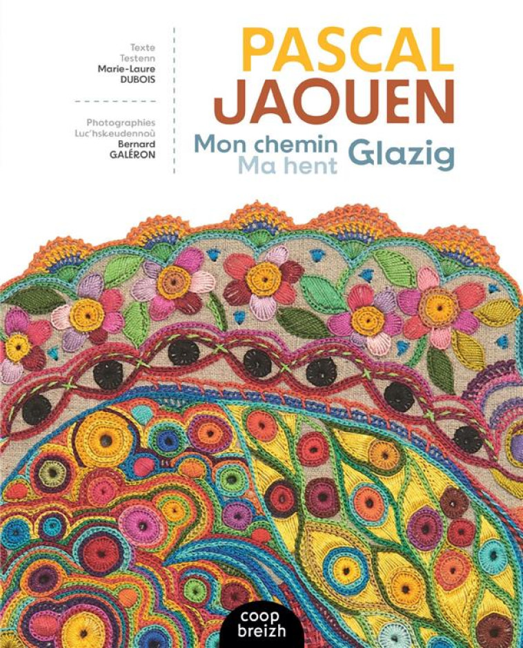 PASCAL JAOUEN - MON CHEMIN GLAZIG - DUBOIS/GALERON - COOP BREIZH