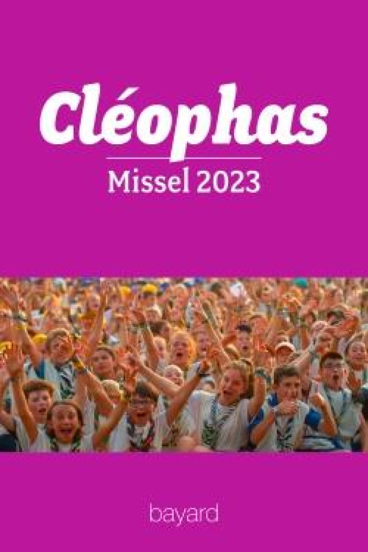 CLEOPHAS - MISSEL 2023 DES JEUNES - XXX - REVUES BAYARD